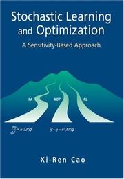 Cover of: Stochastic Learning and Optimization: A Sensitivity-Based Approach (International Series on Discrete Event Dynamic Systems)