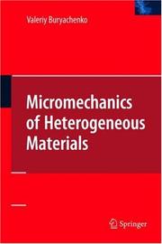 Cover of: Micromechanics of Heterogeneous Materials by Valeriy Buryachenko
