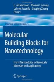 Cover of: Molecular Building Blocks for Nanotechnology: From Diamondoids to Nanoscale Materials and Applications (Topics in Applied Physics)