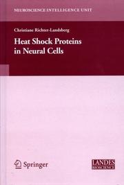 Heat Shock Proteins in Neural Cells (Neuroscience Intelligence Unit (Unnumbered).) by Christiane Richter-Landsberg