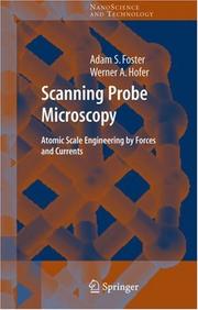 Cover of: Scanning Probe Microscopy: Atomic Scale Engineering by Forces and Currents (NanoScience and Technology)