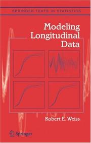 Modeling Longitudinal Data by Robert E. Weiss