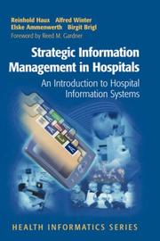 Cover of: Strategic Information Management in Hospitals: An Introduction to Hospital Information Systems (Health Informatics)