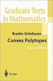 Cover of: Convex Polytopes: Second Edition Prepared by Volker Kaibel, Victor Klee, and Günter Ziegler (Graduate Texts in Mathematics)