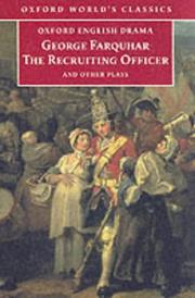 Cover of: The Recruiting Officer and Other Plays by George Farquhar
