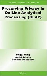 Cover of: Preserving Privacy in On-Line Analytical Processing (OLAP) (Advances in Information Security)