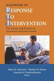 Cover of: Handbook of Response to Intervention: The Science and Practice of Assessment and Intervention