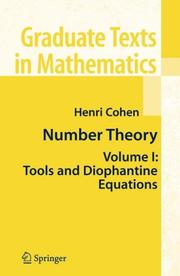 Cover of: Number Theory: Volume I: Tools and Diophantine Equations (Graduate Texts in Mathematics)