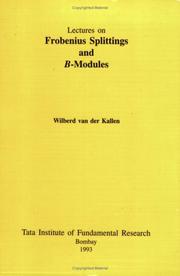 Cover of: Frobenius Splittings and B-Modules (Lectures on Mathematics and Physics Mathematics)