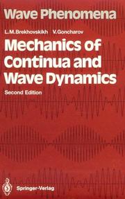 Cover of: Mechanics of continua and wave dynamics
