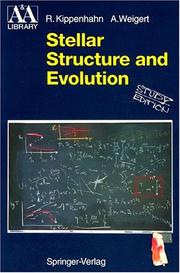 Stellar structure and evolution by Rudolf Kippenhahn, Alfred Weigert, A. Weigert, R. Kippenhahn