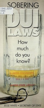 Cover of: Sobering DUI laws by Illinois. Office of Secretary of State