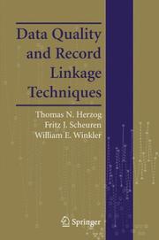 Cover of: Data Quality and Record Linkage Techniques by Thomas N. Herzog, Fritz Scheuren, William E. Winkler