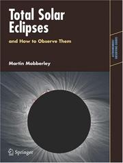 Cover of: Total Solar Eclipses and How to Observe Them (Astronomers' Observing Guides) by Martin Mobberley