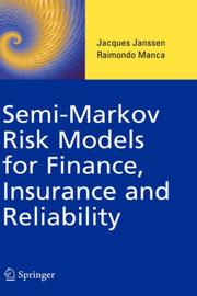 Cover of: Semi-Markov Risk Models for Finance, Insurance and Reliability by Jacques Janssen, Raimondo Manca