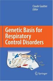 Cover of: Genetic Basis for Respiratory Control Disorders by Claude Gaultier