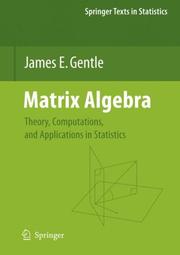 Cover of: Matrix Algebra by James E. Gentle