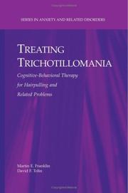 Cover of: Treating Trichotillomania by Martin E. Franklin, David F. Tolin