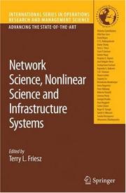 Network Science, Nonlinear Science and Infrastructure Systems by Terry L. Friesz