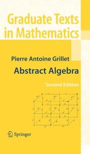 Cover of: Abstract Algebra (Graduate Texts in Mathematics) by Pierre Antoine Grillet