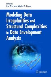 Cover of: Modeling Data Irregularities and Structural Complexities in Data Envelopment Analysis