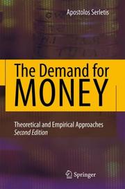The demand for money by Apostolos Serletis, Paul Serletis