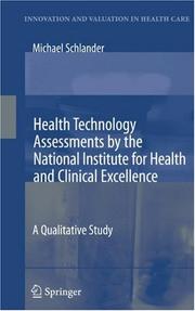 Health Technology Assessments by the National Institute for Health and Clinical Excellence by Michael Schlander