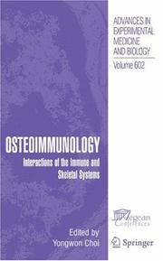 Cover of: Osteoimmunology: Interactions of the Immune and Skeletal Systems (Advances in Experimental Medicine and Biology)