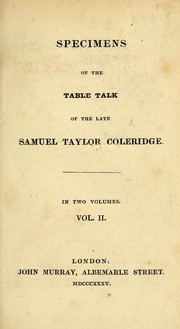 Cover of: Specimens of the table talk of the late Samuel Taylor Coleridge.