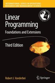 Cover of: Linear Programming: Foundations and Extensions (International Series in Operations Research & Management Science)
