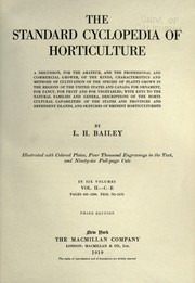 Cover of: The standard cyclopedia of horticulture by L. H. Bailey