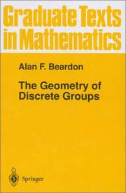 Cover of: The geometry of discrete groups by Alan F. Beardon