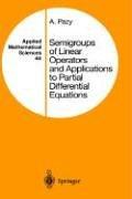Cover of: Semigroups of linear operators and applications to partial differential equations by A. Pazy