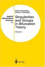Cover of: Singularities and Groups in Bifurcation Theory by Martin Golubitsky, David G. Schaeffer
