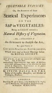 Cover of: Statical essays, containing haemastaticks, or, An account of some hydraulick and hydrostatical experiments made on the blood and blood vessels of animals by Stephen Hales