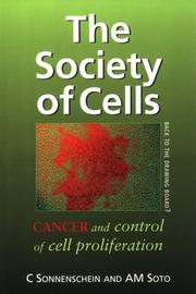 Cover of: The society of cells: cancer control of cell proliferation
