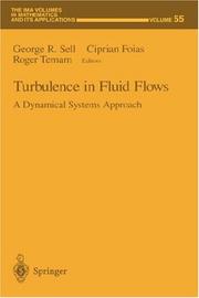 Cover of: Turbulence in Fluid Flows: A Dynamical Systems Approach (The IMA Volumes in Mathematics and its Applications)