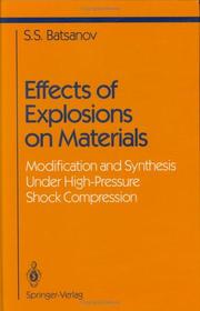 Cover of: Effects of Explosions on Materials: Modification and Synthesis Under High-Pressure Shock Compression (Shock Wave and High Pressure Phenomena)