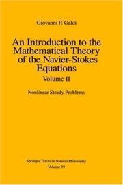 Cover of: An Introduction to the Mathematical Theory of the Navier-Stokes Equations: Volume 2: Nonlinear Steady Problems (Springer Tracts in Natural Philosophy)