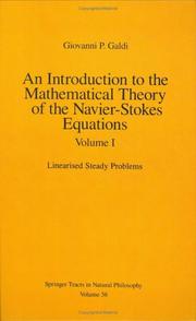 Cover of: An Introduction to the Mathematical Theory of the Navier-Stokes Equations: Volume 1: Linearized Steady Problems (Springer Tracts in Natural Philosophy)