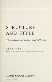 Cover of: Structure and style: the study and analysis of musical forms.