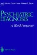 Cover of: Psychiatric diagnosis: a world perspective