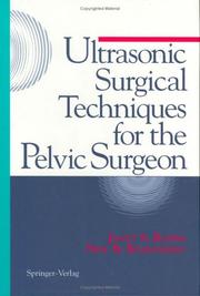 Cover of: Ultrasonic surgical techniques for the pelvic surgeon by Janet S. Rader, Neil B. Rosenhein, editors.