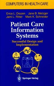 Cover of: Patient care information systems by Erica L. Drazen ... [et al.] with contributions by John p. Glaser ... [et al.].