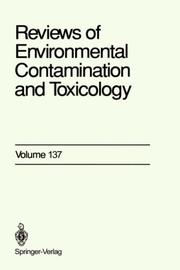 Cover of: Reviews of Environmental Contamination and Toxicology / Volume 137 (Reviews of Environmental Contamination and Toxicology)