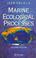 Cover of: Marine ecological processes