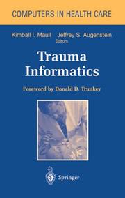 Cover of: Trauma informatics by Kimball I. Maull, Jeffrey S. Augenstein, editors ; with a foreword by Donald D. Trunkey.