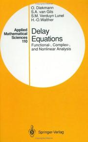 Cover of: Delay Equations by O. Diekmann, Odo Diekmann, Stephan A.van Gils, Sjoerd M.V. Lunel, Hans-Otto Walther, Odo Diekmann, Stephan A.van Gils, Sjoerd M.V. Lunel, Hans-Otto Walther