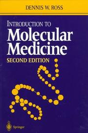 Cover of: Introduction to molecular medicine | D. W. Ross