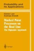 Marked point processes on the real line by Günter Last, Günter Last, Andreas Brandt